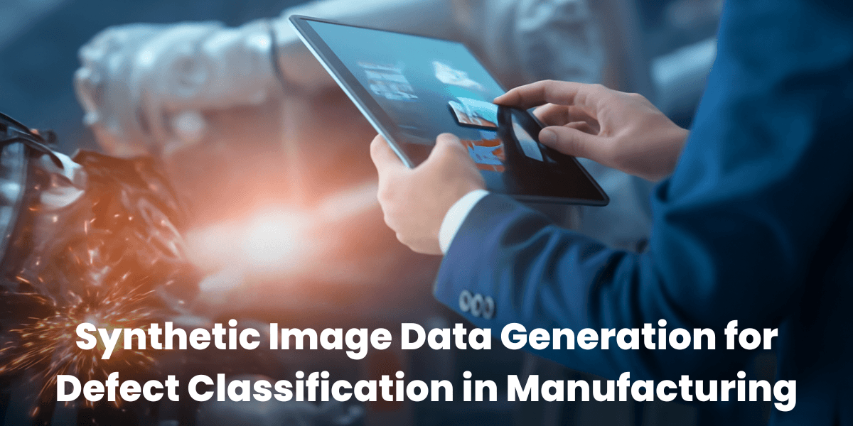 Synthetic Image Data Generation for Defect Classification in Manufacturing